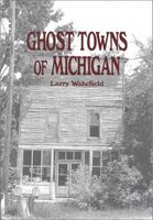 Ghost towns of Michigan