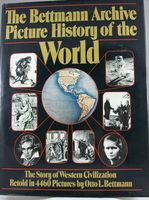 Bettmann Archive Picture history of the world : the story of Western civilization retold in 4460 pictures