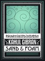 SAND AND FOAM: A BOOK OF APHORISMS
