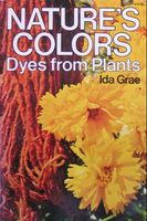 Nature's colors : dyes from plants
