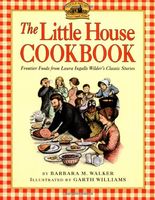 The Little house cookbook : frontier foods from Laura Ingalls Wilder's classic stories