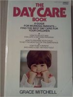 DAY CARE BOOK: GUIDE FOR WORKING PARENTS TO HELP..