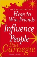 HOW TO WIN FRIENDS AND INFLUENCE PEOPLE (REV. ED.)
