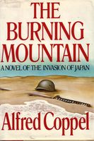 Burning mountain : a novel of the invasion of Japan