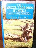 Muzzleloading hunter : being a complete guide for the black powder sportsman