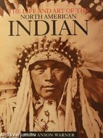 Life & art of the North American Indian