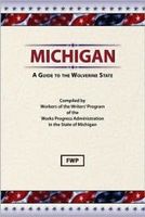 Michigan; a guide to the Wolverine state,