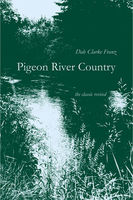 Pigeon River Country : The Big Wild