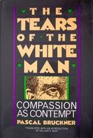 Tears of the white man : compassion as contempt