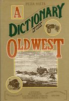 A Dictionary of the old west.