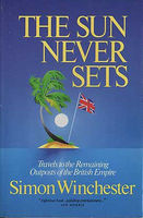 Sun never sets : travels to the remaining outposts of the British Empire