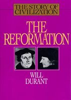 Reformation : a history of European civilization from Wyclif to Calvin, 1300-1564