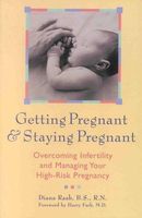 GETTING PREGNANT & STAYING PREGNANT: A GUIDE...