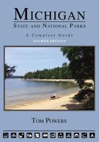Michigan state and national parks : a complete guide