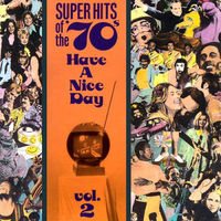 Have a nice day, vol. 02 : super hits of the '70's.