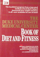 Duke University Medical Center book of diet and fitness