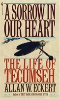 Sorrow in our heart : the life of Tecumseh