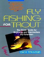 Fly fishing for trout : a guide for beginners