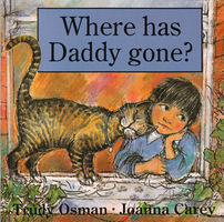 Where has daddy gone?