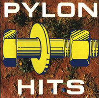 PYLON: THE HITS (COMPACT DISC)