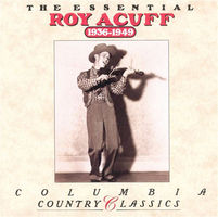 The Essential Roy Acuff, 1936-1949