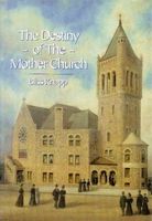 Destiny of the mother church