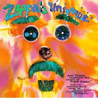Zappa's universe : Joel Thome conducts the music of Frank Zappa.