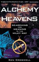 Alchemy of the heavens : searching for meaning in the Milky Way