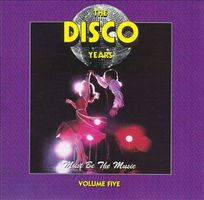 The Disco years, vol. 5 must be the music.