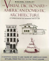 Visual dictionary of American domestic architecture