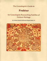 Genealogist's guide to fraktur : for genealogists researching German-American families