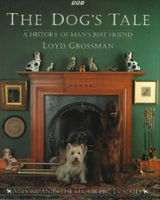 The dog's tale : a history of man's best friend