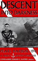 Descent into darkness : Pearl Harbor, 1941 : a Navy diver's memoir (LARGE PRINT)