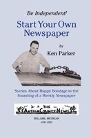 Start your own newspaper : be independent!
