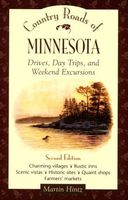 Country roads of Minnesota : drives, day trips, and weekend excursions