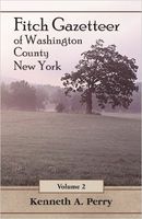 The Fitch gazetteer : an annotated index to the manuscript History of Washington County, New York