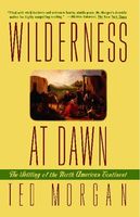 Wilderness at dawn : the settling of the North American continent