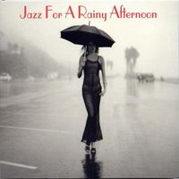 Jazz for a rainy afternoon
