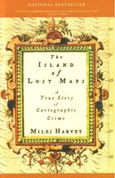 The island of lost maps : a true story of cartographic crime (LARGE PRINT)