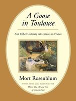A goose in Toulouse and other culinary adventures in France (LARGE PRINT)