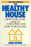 The healthy house : how to buy one, how to build one, how to cure a sick one