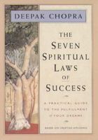 The seven spiritual laws of success : a practical guide to the fulfillment of your dreams (LARGE PRINT)
