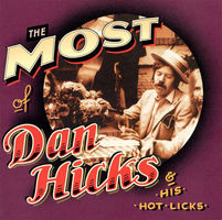 Most of Dan Hicks & his Hot Licks