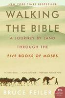 Walking the Bible : a journey by land through the five books of Moses