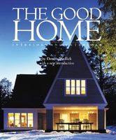 The good home : interiors and exteriors