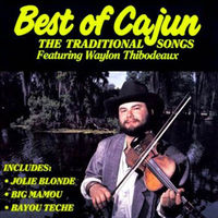 Best of Cajun : the traditional songs