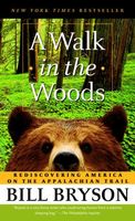 Walk in the woods : Rediscovering America on the Appalachian Trail (AUDIOBOOK)