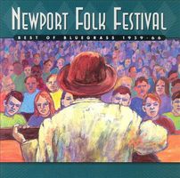 Newport Folk Festival : best of bluegrass, 1959-66.