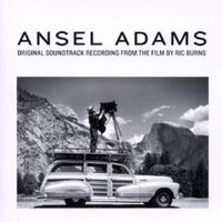Ansel Adams : original film soundtrack from the documentary film by Ric Burns