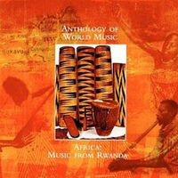Anthology of world music: Africa, music from Rwanda